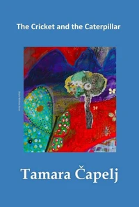 The Cricket and the Caterpillar