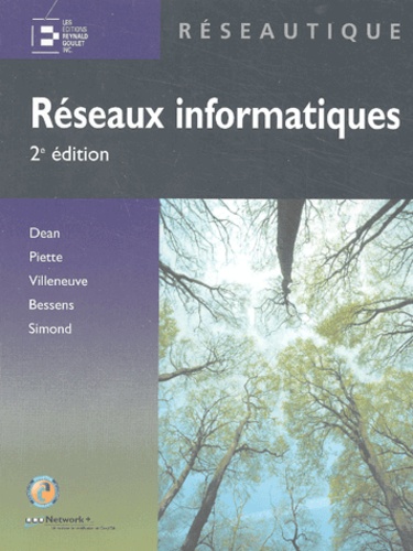 Tamara Dean - Reseaux Informatiques. 2eme Edition.