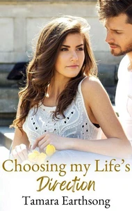 Choosing My Life's Direction