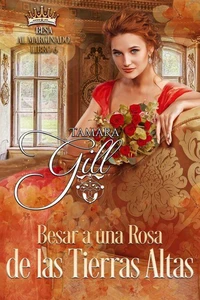 Besar a una Rosa de las Tierras Altas