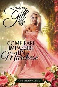 Come Fare Impazzire un Marchese