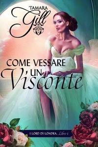 Come Vessare un Visconte