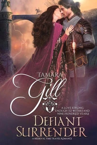 Defiant Surrender: A Medieval Time Travel Romance