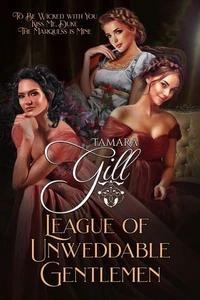 League of Unweddable Gentlemen: Books 4-6