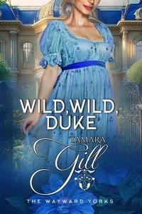 Wild, Wild Duke