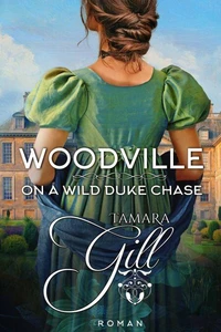 Woodville: On a Wild Duke Chase