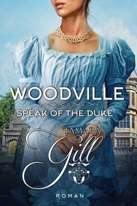 Woodville: Speak of the Duke