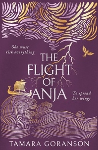 Tamara Goranson - The Flight of Anja.