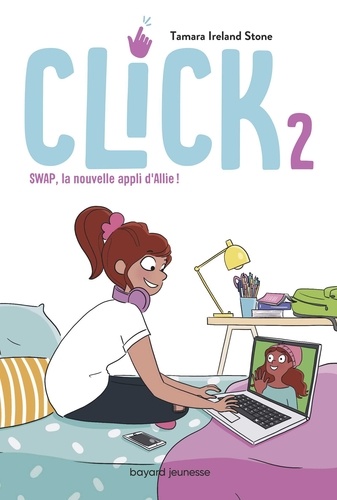 Click, Tome 02. Swap, la nouvelle appli d'Allie !