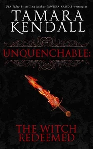 Unquenchable
