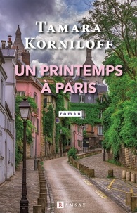 Tamara Korniloff - Un printemps à Paris.