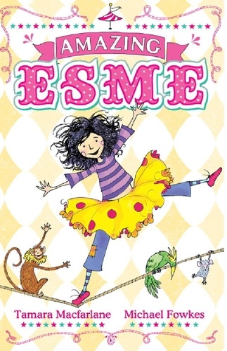 Amazing Esme. Book 1