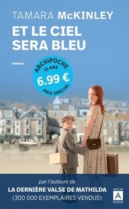 Real book mp3 télécharger Et le ciel sera bleu par Tamara McKinley 