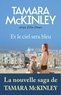 Tamara McKinley - Et le ciel sera bleu.
