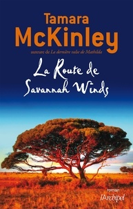 Tamara McKinley - La Route de Savannah Winds.