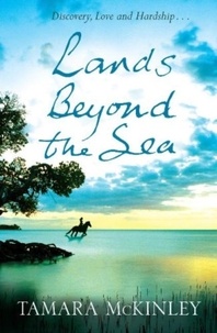 Tamara McKinley - Lands Beyond the Sea.