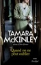 Tamara McKinley - Quand on ne peut oublier.