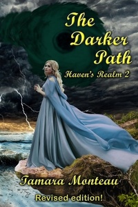  Tamara Monteau - The Darker Path - Haven's Realm, #2.