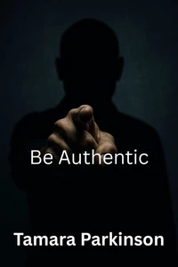 Be Authentic