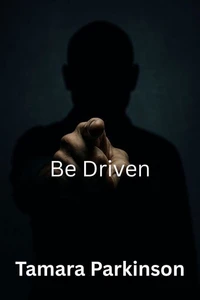 Be Driven