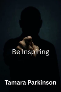 Be Inspiring