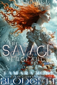  Tamara Rose Blodgett - The Savage Vengeance - Savage, #4.