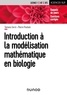 Tamara Servi et Pierre Poulain - Introduction à la modélisation mathématique en biologie.