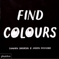 Tamara Shopsin et Jason Fulford - Find Colours.