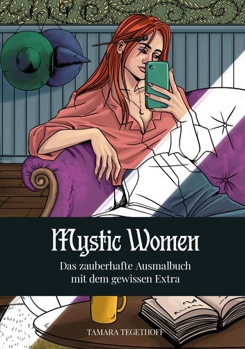 Mystic Women. Das zauberhafte Ausmalbuch mit dem gewissen Extra