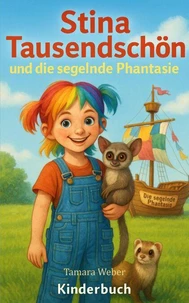 Stina Tausendschön und die Segelnde Phantasie