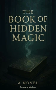 The Book of Hidden Magic