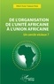 Tambashe diumi albert Ehoke - De l'organisation de l'unité Africaine à l'union Africaine - Un cercle vicieux?.