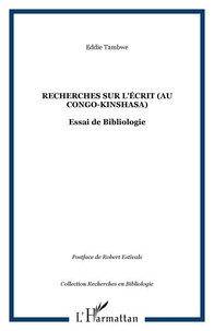 Recherches sur l'écrit au Congo Kinshasa : essai de bibliologie