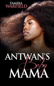 Antwan's Baby Mama