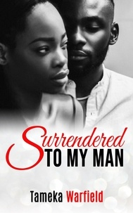  Tameka Warfield - Surrendered to My Man - Black Muslim Polygamy Erotica BDSM, #2.