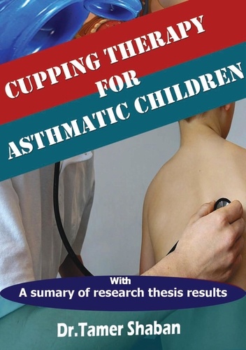  Tamer Shaban - Cupping Therapy for Asthmatic Children.