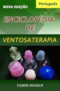  Tamer Shaban - Enciclopédia de Ventosaterapia (Nova Edição).