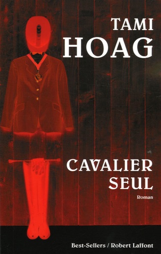 Tami Hoag - Cavalier seul.