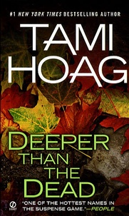 Tami Hoag - Deeper than the dead.