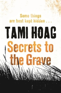 Tami Hoag - Secrets to the Grave.