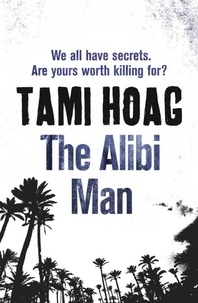 Tami Hoag - The Alibi Man.