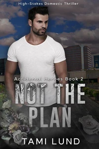 Not The Plan