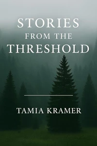 Stories From the Threshold