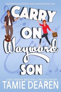  Tamie Dearen - Carry On Wayward Son - Underground Granny Matchmakers, #2.