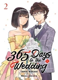 Tamiki Wakaki - 365 days to the wedding Tome 2 : .