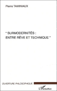 Surmodernités : entre rêve et technique