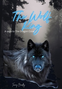 Tammy Bradley - The Wolf King - The Dragon's Cove, #2.