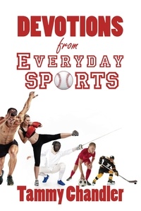  Tammy Chandler - Devotions from Everyday Sports - Devotions from Everyday Things, #5.