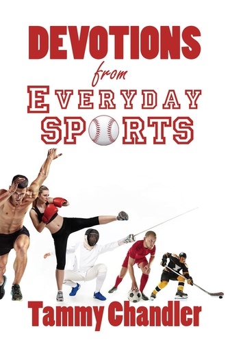  Tammy Chandler - Devotions from Everyday Sports - Devotions from Everyday Things, #5.