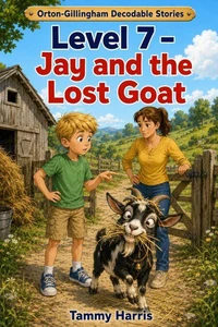 Orton-Gillingham Decodable Stories: Level 7 – Jay and the Lost Goat